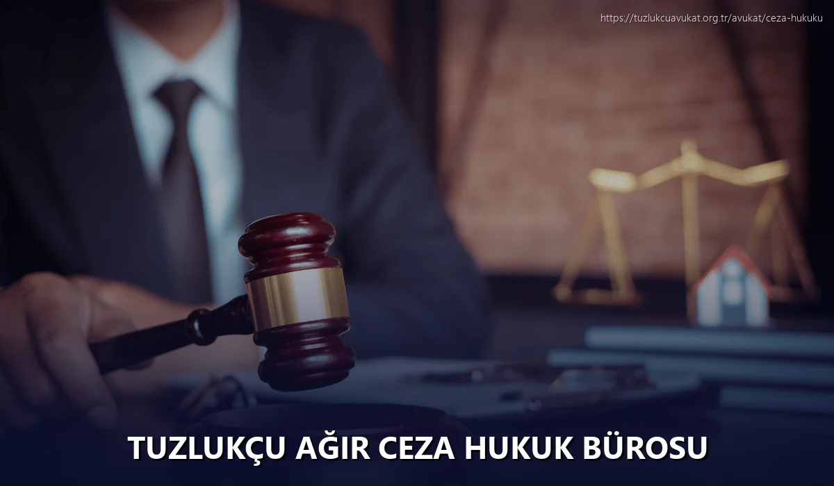 Tuzlukçu Ağır Ceza Hukuk Bürosu