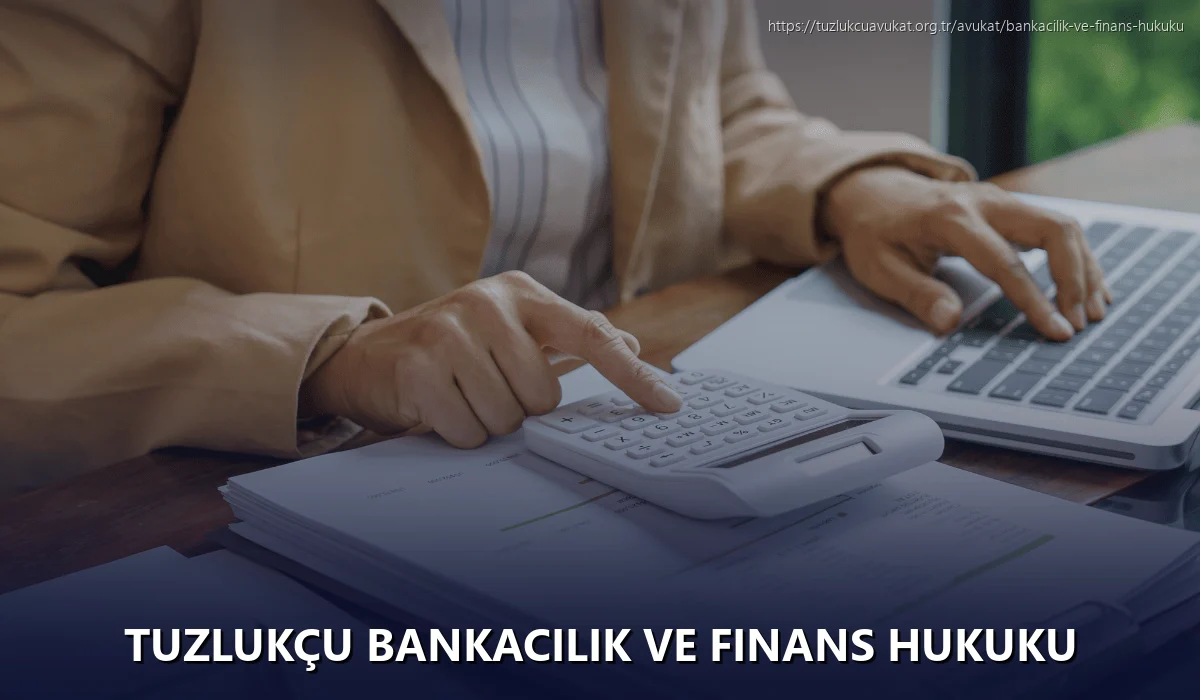 Tuzlukçu Bankacılık ve Finans Hukuku