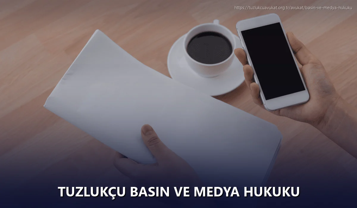 Tuzlukçu Basın ve Medya Hukuku