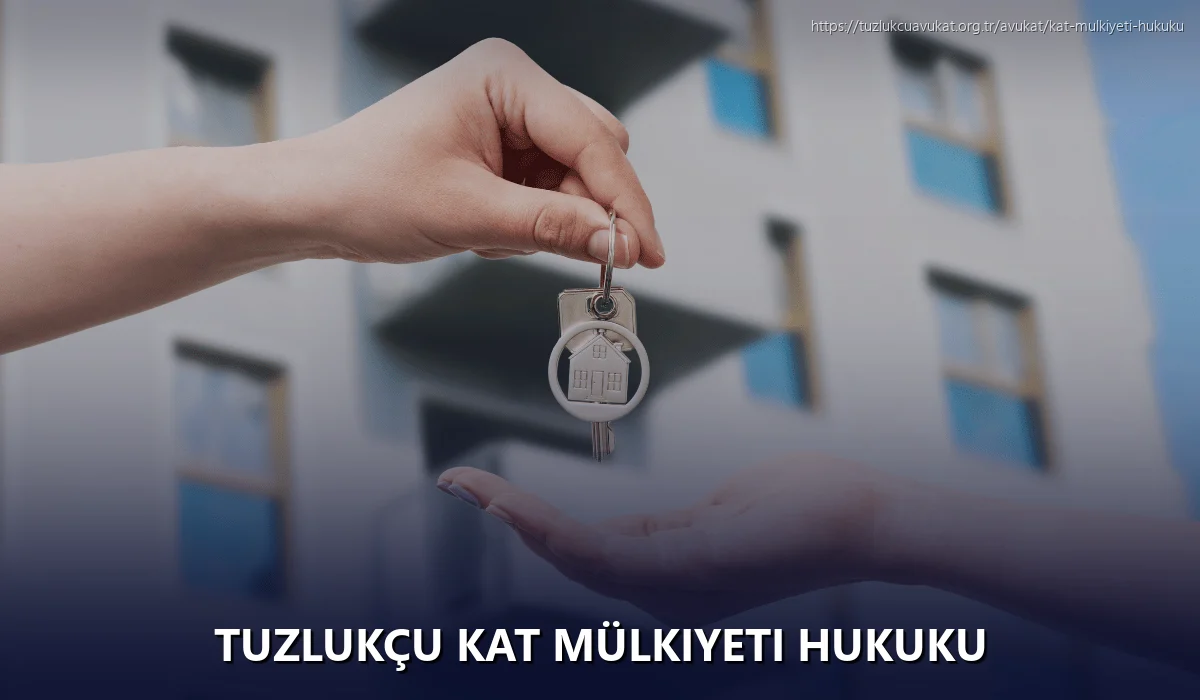 Tuzlukçu Kat Mülkiyeti Hukuku