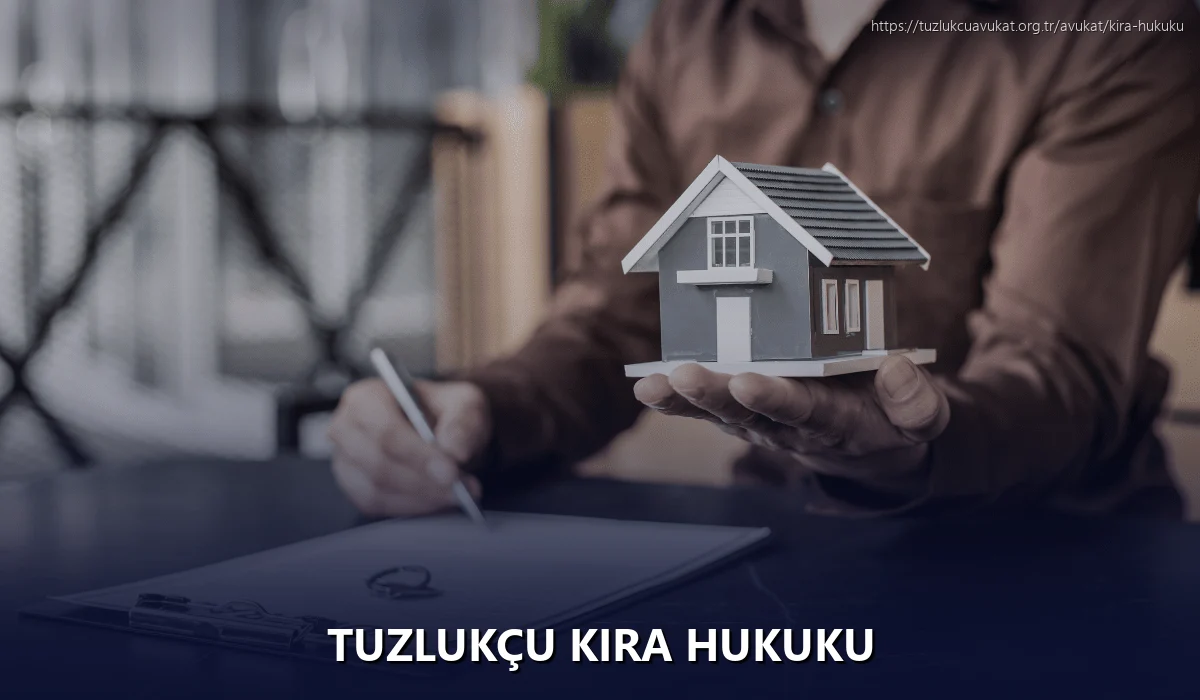 Tuzlukçu Kira Hukuku