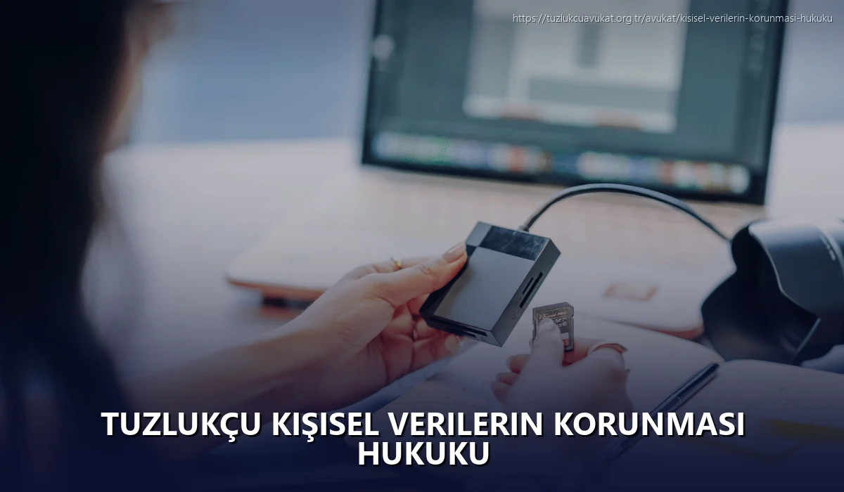 Tuzlukçu Kişisel Verilerin Korunması Hukuku
