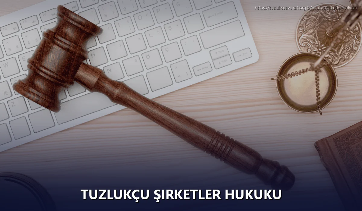 Tuzlukçu Şirketler Hukuku