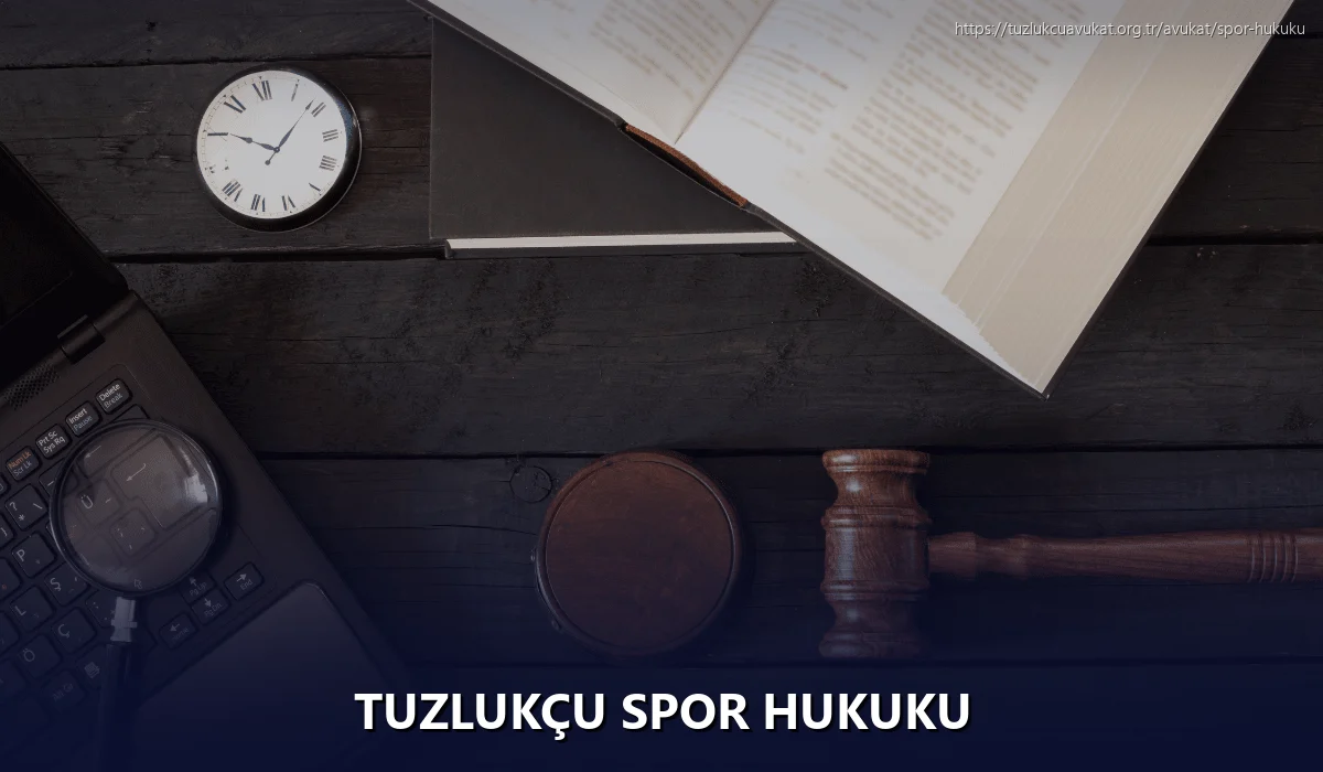 Tuzlukçu Spor Hukuku